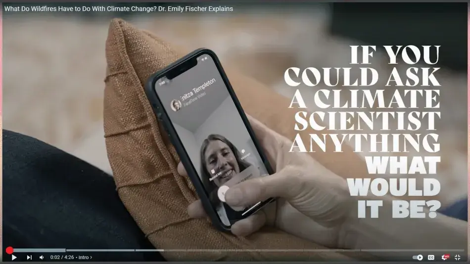 Principle-5_Example-1a.jpg A screenshot from an ad produced by The Science Moms. Text is superimposed over a close-up of a pale hand holding a smart phone that shows a virtual phone call. The text reads: “If you could ask a climate scientist anything, what would it be?”